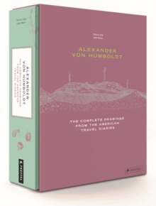 Image for Alexander von humboldt  : the complete drawings from the American travel journals