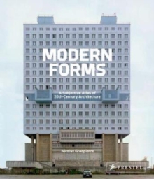 Image for Modern forms  : a subjective atlas of 20th-century architecture
