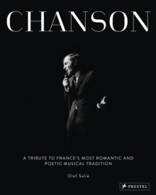 Chanson: A Tribute to France’s Most Romantic and Poetic Musical Tradition