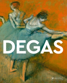 Degas: Masters of Art