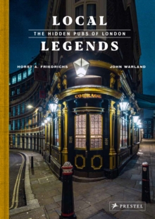 Image for Local Legends : The Hidden Pubs of London