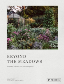 Image for Beyond the meadows  : portrait of a natural and biodiverse garden by Krautkopf