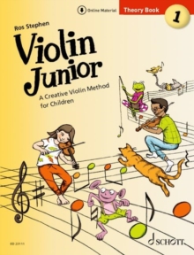 Violin Junior: Theory Book 1: A Creative Violin Method for Children