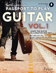 Passport To Play Guitar Vol. 1: Learn the Guitar in a Creative New Way