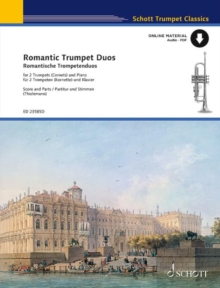 Romantic Trumpet Duos: 2 trumpets (cornets) in Bb and piano. Score and parts.