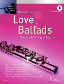 Love Ballads: 14 Wonderful Songs of Passion. flute.