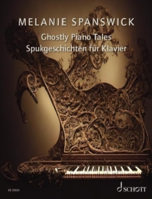 Ghostly Piano Tales: 24 Imaginative Piano Pieces. piano. Tune book.