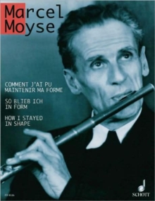 How I Stayed in Shape: His last book of studies (1974). flute.