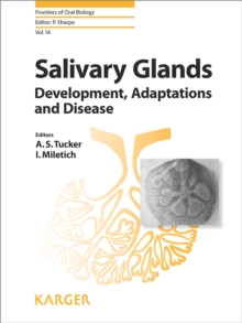Image for Salivary Glands: Development, Adaptations and Disease.