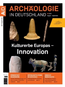 Image for Archaologie in Deutschland 4/2018: Innovation