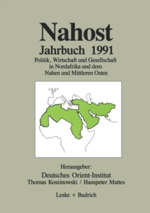 Image for Nahost Jahrbuch 1991 : Politik, Wirtschaft und Gesellschaft in Nordafrika und dem Nahen und Mittleren Osten