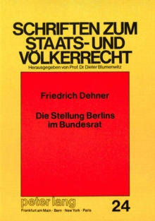 Image for Die Stellung Berlins im Bundesrat