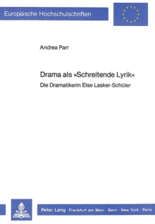 Drama als Â«Schreitende LyrikÂ»