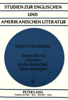 James Joyces Â«UlyssesÂ» in vier deutschen Uebersetzungen