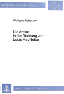 Die Antike in der Dichtung von Louis Macneice