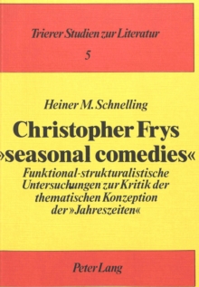 Christopher Frys Â«seasonal comediesÂ»