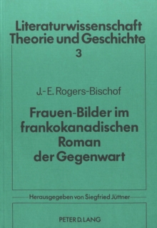 Frauen-Bilder im frankokanadischen Roman der Gegenwart