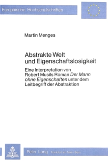 Abstrakte Welt und Eigenschaftslosigkeit