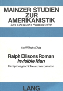 Ralph Ellisons Roman Â«Invisible ManÂ»