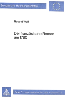 Der franzoesische Roman um 1780