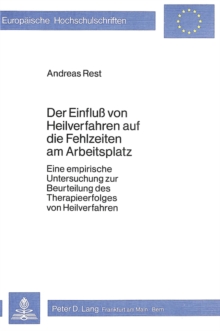 Der Einfluss von Heilverfahren auf die Fehlzeiten am Arbeitsplatz