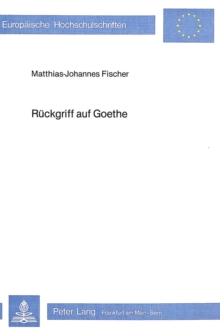 Image for Rueckgriff auf Goethe : Grundlagen einer kritischen Rezeptionsforschung