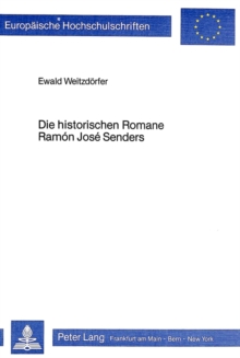 Die historischen Romane Ramon Jose Senders