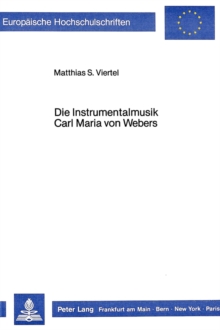 Die Instrumentalmusik Carl Maria von Webers