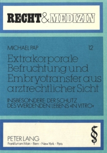 Extrakorporale Befruchtung und Embryotransfer aus arztrechtlicher Sicht