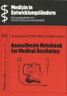 Image for Anaesthesia Notebook for Medical Auxiliaries : With Special Reference to Anaesthesia Practice in Developing Countries