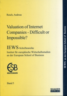 Image for Valuation of Internet Companies : Difficult or Impossible?