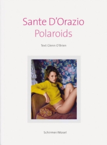 Sante D'Orazio: Polaroids
