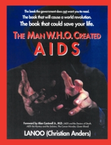 Image for The man who created Aids