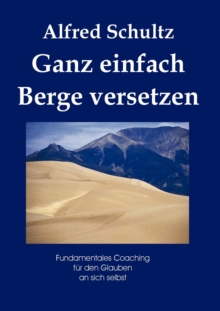 Image for Ganz einfach Berge versetzen