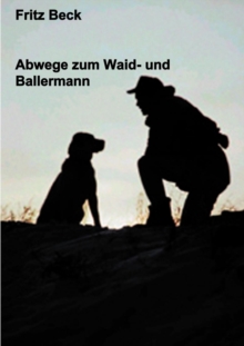 Image for Abwege Zum Waid - Und Ballermann