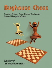 Image for Bughouse Chess : Tandem - Chess / Team - Chess / Exchange - Chess / Hungarian - Chess