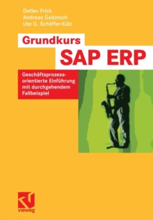 Image for Grundkurs SAP® ERP : Geschaftsprozessorientierte Einfuhrung mit durchgehendem Fallbeispiel