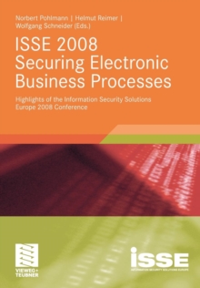 Image for ISSE 2008 Securing Electronic Business Processes : Highlights of the Information Security Solutions Europe 2008 Conference