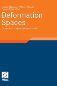 Image for Deformation Spaces : Perspectives on algebro-geometric moduli