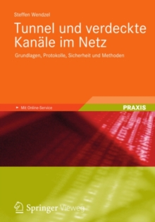 Image for Tunnel und verdeckte Kanale im Netz: Grundlagen, Protokolle, Sicherheit und Methoden