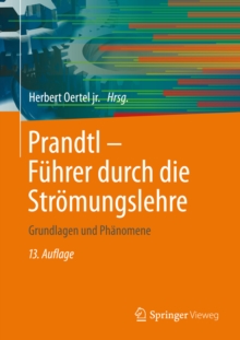 Image for Prandtl - Fuhrer durch die Stromungslehre: Grundlagen und Phanomene