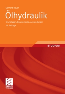 Image for Olhydraulik: Grundlagen, Bauelemente, Anwendungen