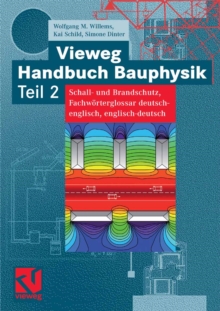 Image for Vieweg Handbuch Bauphysik Teil 2: Schall- und Brandschutz, Fachworterglossar deutsch-englisch, englisch-deutsch