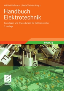 Image for Handbuch Elektrotechnik: Grundlagen und Anwendungen fur Elektrotechniker