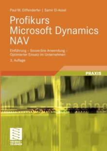 Image for Profikurs Microsoft Dynamics NAV: Einfuhrung - Souverane Anwendung - Optimierter Einsatz im Unternehmen