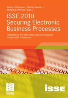 Image for ISSE 2010 Securing Electronic Business Processes: Highlights of the Information Security Solutions Europe 2010 Conference