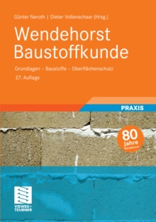Image for Wendehorst Baustoffkunde: Grundlagen - Baustoffe - Oberflachenschutz