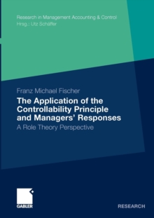 Image for The Application of the Controllability Principle and Managers’ Responses
