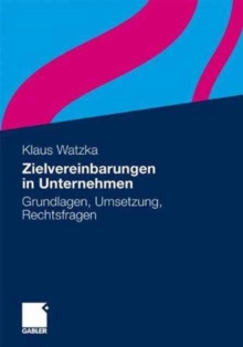 Image for Zielvereinbarungen in Unternehmen : Grundlagen, Umsetzung, Rechtsfragen