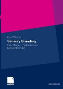 Image for Sensory Branding : Grundlagen Multisensualer Markenfuhrung
